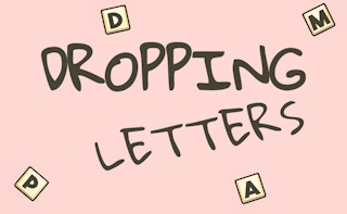Dropping Letters