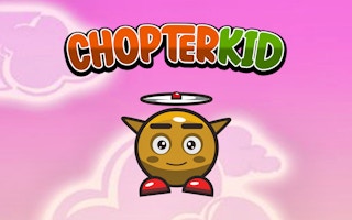 Chopter Kid - Similar Game