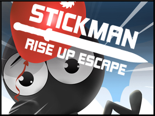 Play Stickman: Rise Up Escape Now - Escape :xxx - :yyy Game Screenshot