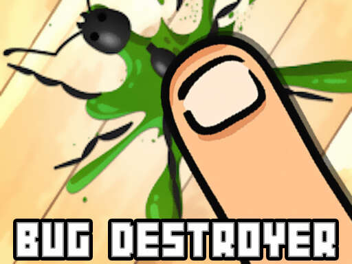 Bug Destroyer Games