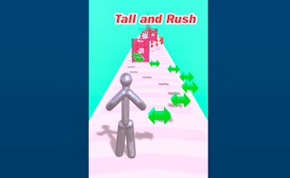 Tall and Rush Games