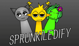 Sprunkiledify Games