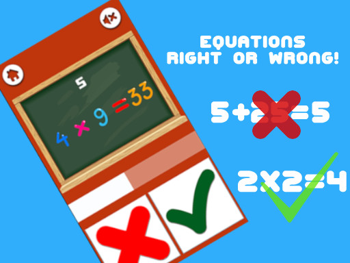 Equations Right or Wrong! Games