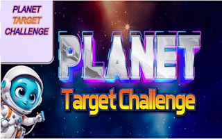 Planet Target Challenge Games