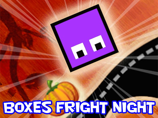 Boxes Fright Night Games