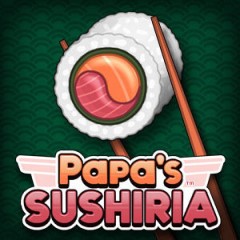 Papa's Sushiria Play Papa's Sushiria Now