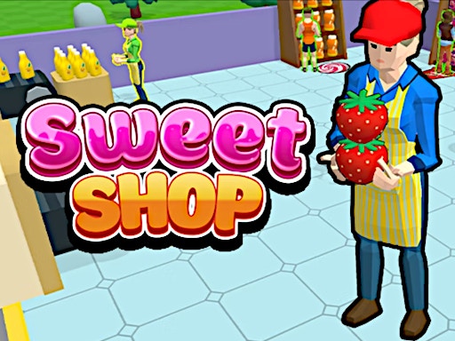 Play Sweet Shop 3D Now