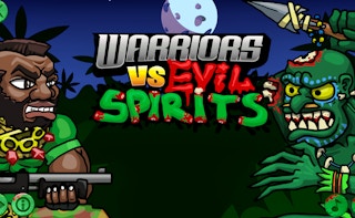 Warriors VS Evil Spirits Games