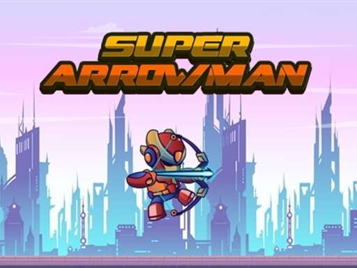 Super Arrowman Games