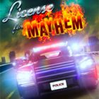 立即玩license for mayhem