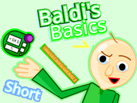 Baldi's Basics Short Play Baldi's Basics Short Now