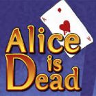 Play alice is dead Now