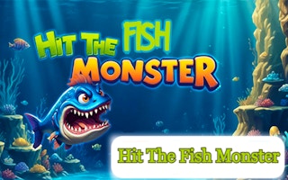Hit the Fish Monster - Free Games for Casual Game