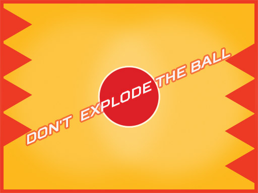 Dont Explode the Ball Games