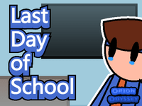 Last Day of School Play Last Day of School Now