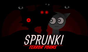 Sprunki Terror Forms Play Sprunki Terror Forms Now
