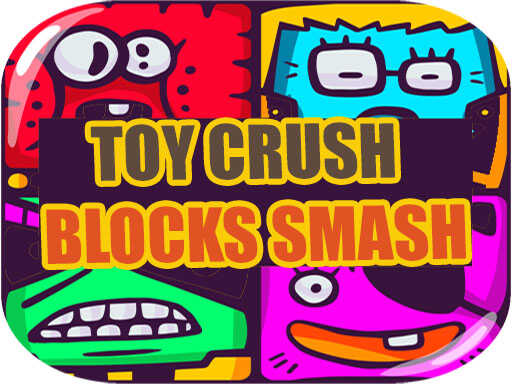 おもちゃクラッシュブロックスマッシュ - Free 上位無料オンラインゲームSmashタグ付き Game