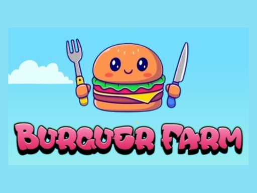 Burguer Farm version 1.0 - Free Top Free Online Games tagged Farm Game