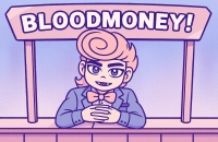 BLOODMONEY!