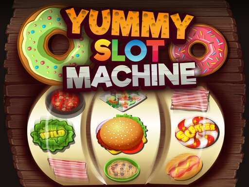 Yummy Slot Machine Games