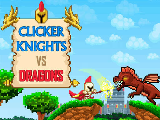 クリッカーナイツVSドラゴンズ - Free 上位無料オンラインゲームClickerタグ付き Game