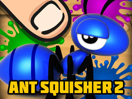 Ant Squisher 2 Games