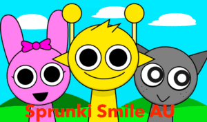 Sprunki Smile AU Play Sprunki Smile AU Now
