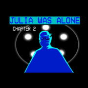 Julia Was Alone (Chaper 2)