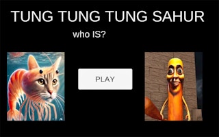Tung Tung Tung Sahur Who Is? - Similar Game