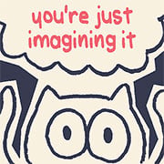 立即玩You’re Just Imagining It