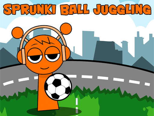 Play Sprunki Ball Juggling Now