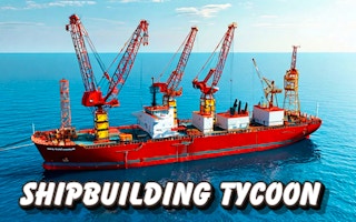 Shipbuilding Tycoon - Similar Game