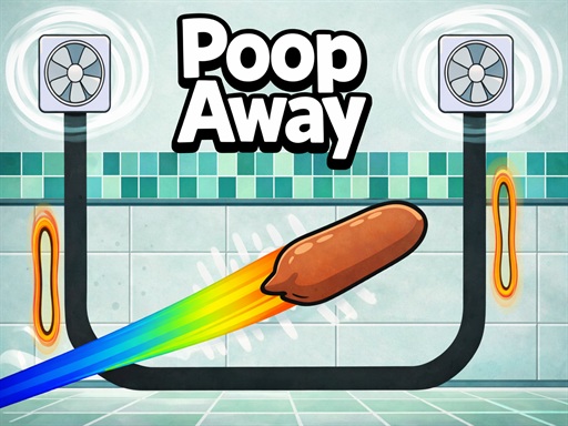 Poop Away - Free Play the Latest New Online Games First – Free & No Download Game
